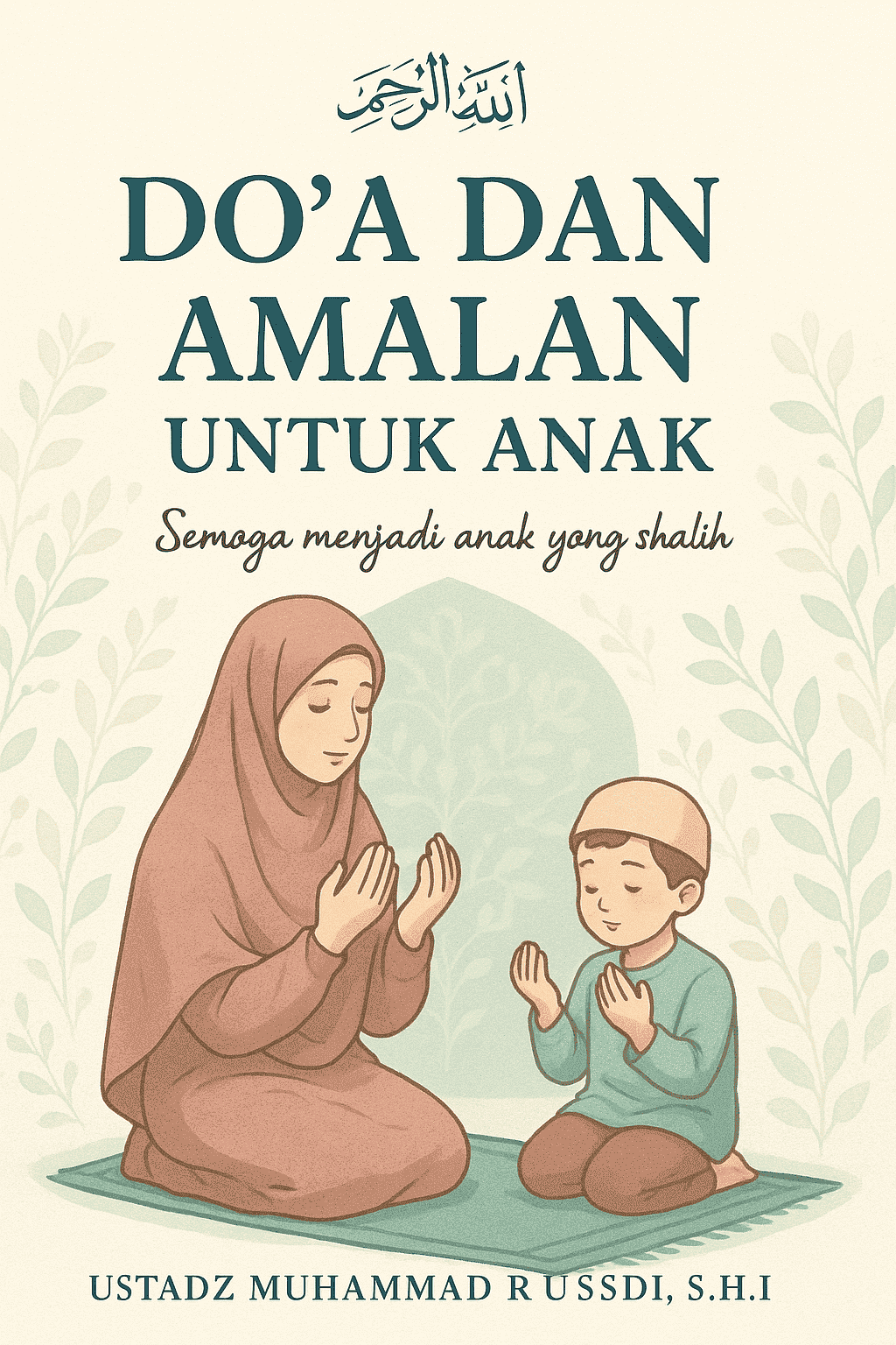 DO’A DAN AMALAN UNTUK ANAK